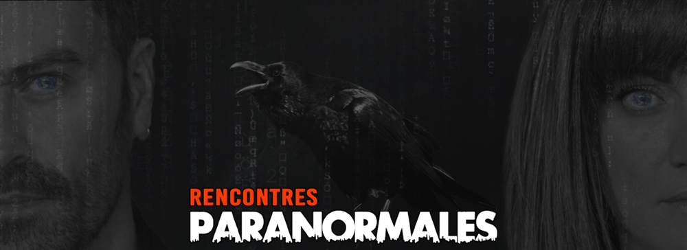 Rencontres Paranormales – Reportages paranormales